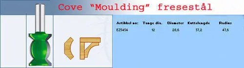 Cove "Moulding" Fresestål D=28,6 mm 